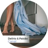 Delírio e Paixão