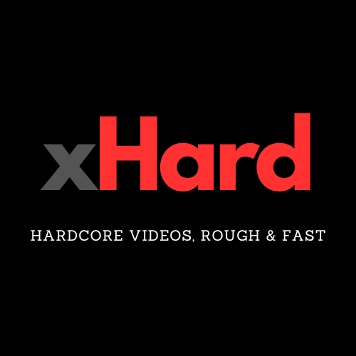 XHARD VIDEOS | HARDCORE PORN